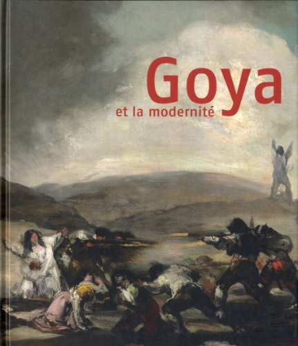 Stock image for Goya et la Modernit for sale by Montreal Books