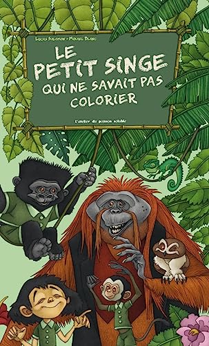 Beispielbild fr Le Petit singe qui ne savait pas colorier zum Verkauf von Gallix