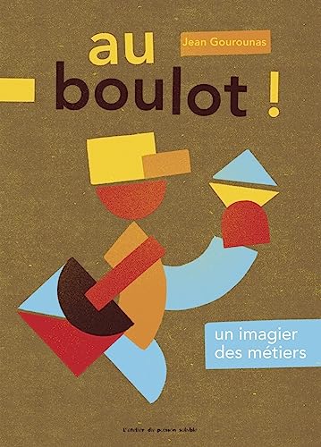 Stock image for Au boulot ! [Reli] GOUROUNAS, Jean for sale by BIBLIO-NET
