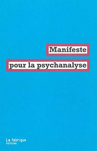 Beispielbild fr Manifeste pour la psychanalyse zum Verkauf von Chapitre.com : livres et presse ancienne