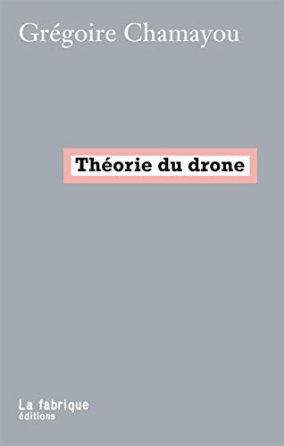 Beispielbild fr Thorie Du Drone zum Verkauf von RECYCLIVRE