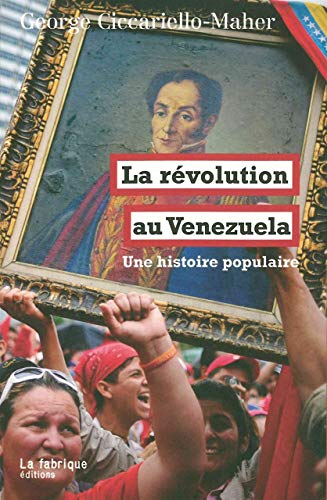 Beispielbild fr La rvolution au Venezuela : Une histoire populaire zum Verkauf von medimops