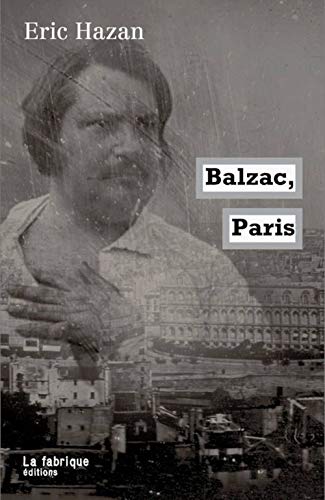 Beispielbild fr Balzac, Paris zum Verkauf von Ammareal