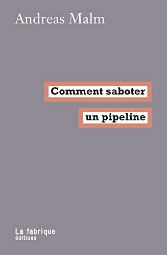 Stock image for Comment saboter un pipeline for sale by Gallix