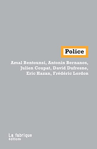 Beispielbild fr Police [Broch] Bentounsi, Amal; Bernanos, Antonin; Coupat, Julien; Dufresne, David et Collectif zum Verkauf von BIBLIO-NET