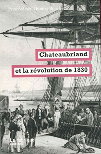 Beispielbild fr Chateaubriand et la rvolution de 1830 zum Verkauf von Chapitre.com : livres et presse ancienne