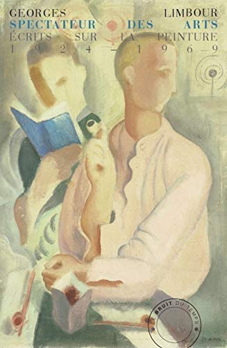 Beispielbild fr Spectateur des arts: crits sur la Peinture,1924-1969 zum Verkauf von Gallix