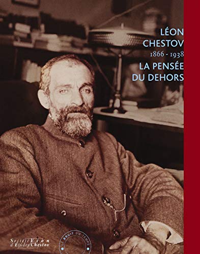 Beispielbild fr Leon Chestov (1866-1938), la pense du dehors zum Verkauf von Gallix