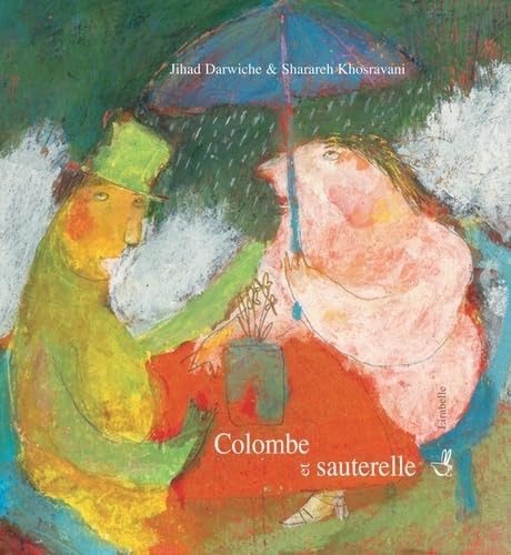 Beispielbild fr Colombe et sauterelle : Contes de Perse zum Verkauf von Ammareal