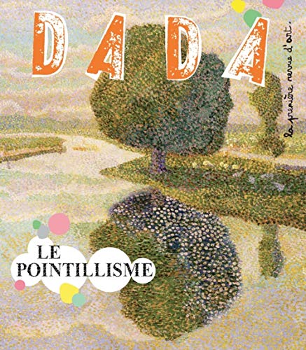 Stock image for Le pointillisme (revue dada 206) for sale by Ammareal