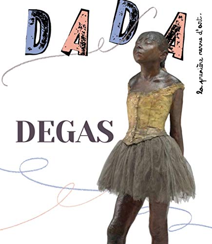 Beispielbild fr Revue Dada, N 222 : Degas zum Verkauf von Ammareal