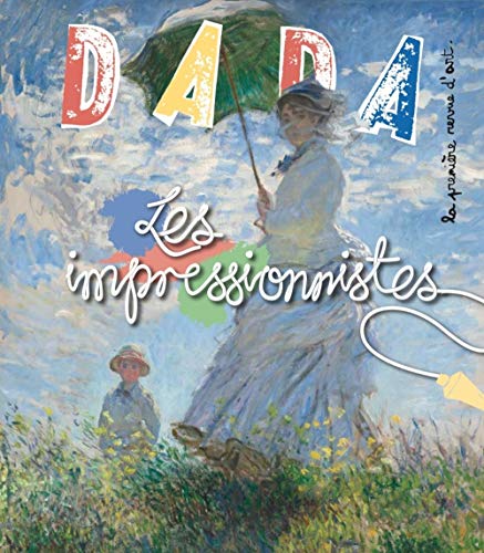 Imagen de archivo de Les impressionnistes (revue dada 235) [Broch] COLLECTIF; ULLMANN, Antoine et ZORDAN, Lisa a la venta por BIBLIO-NET