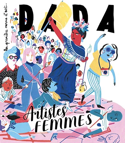Stock image for Artistes Femmes (revue DADA 250) for sale by AwesomeBooks