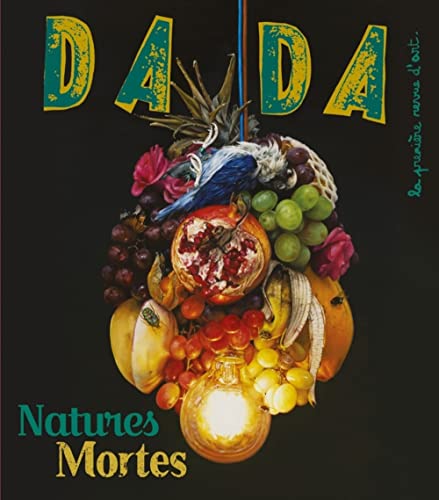 Beispielbild fr La nature morte (Revue DADA 267) zum Verkauf von Ammareal