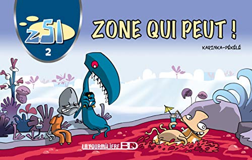 Beispielbild fr Z51, Tome 2 : Zone qui peut ! zum Verkauf von medimops