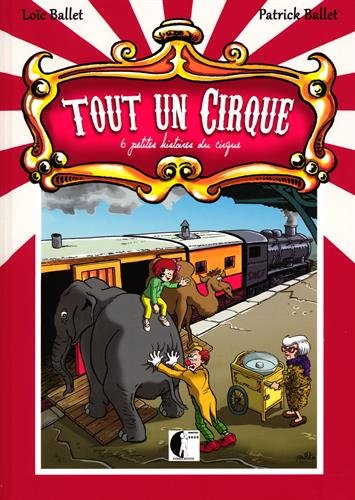 9782358820172: Tout un cirque: 6 petites histoires du cirque