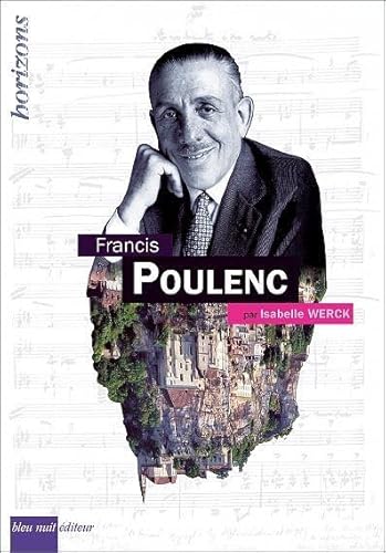 Beispielbild fr Francis Poulenc [Reli] Werck, Isabelle zum Verkauf von BIBLIO-NET