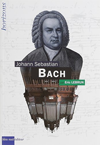 9782358840637: Johann Sebastian Bach (Horizons) - 9782358840637