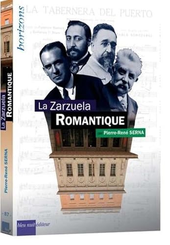 Beispielbild fr La Zarzuela romantique zum Verkauf von Ammareal