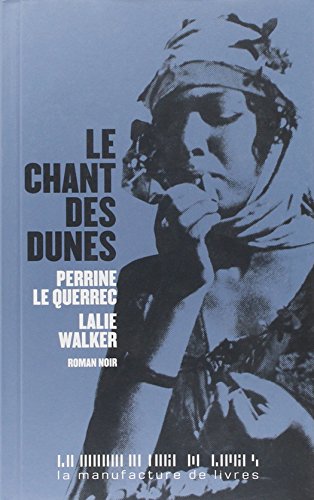 Imagen de archivo de Le chant des dunes a la venta por Ammareal