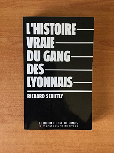 9782358870269: L'histoire vraie du gang des Lyonnais