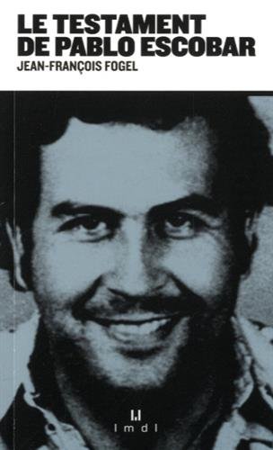 Imagen de archivo de le testament de Pablo Escobar a la venta por Chapitre.com : livres et presse ancienne