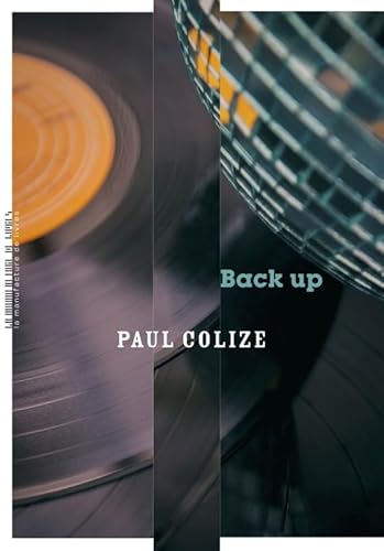 Beispielbild fr Back up [Broch] Colize, Paul zum Verkauf von BIBLIO-NET