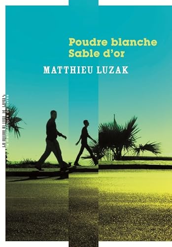 Beispielbild fr Poudre blanche, sable d'or zum Verkauf von WorldofBooks