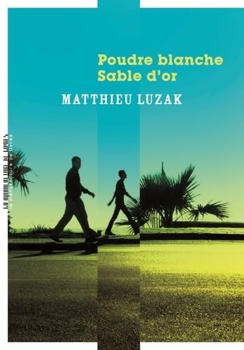 Stock image for Poudre blanche, sable d'or for sale by WorldofBooks