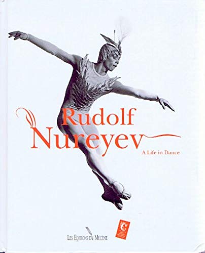 Beispielbild fr Rudolf Nureyev: A Life in Dance zum Verkauf von SecondSale