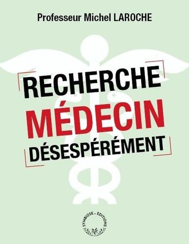 Beispielbild fr Recherche mdecin dsesprment zum Verkauf von Ammareal