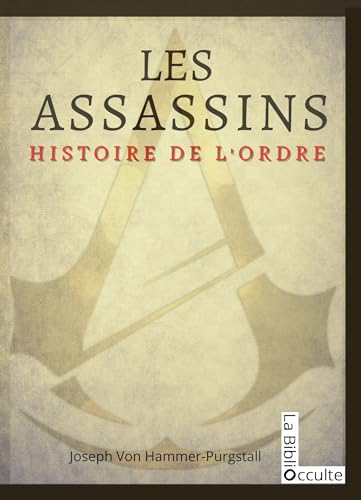 Beispielbild fr Les assassins Histoire de l'ordre zum Verkauf von Gallix