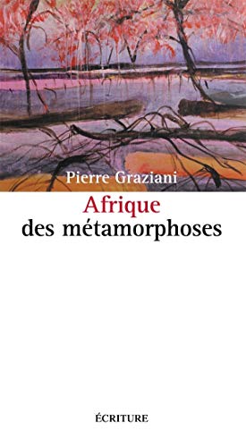 Beispielbild fr Afrique des mtamorphoses zum Verkauf von Ammareal