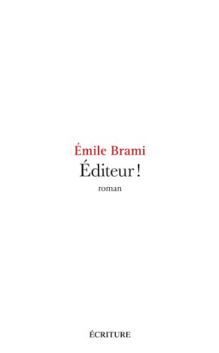 Stock image for Editeur ! for sale by Librairie Vignes Online