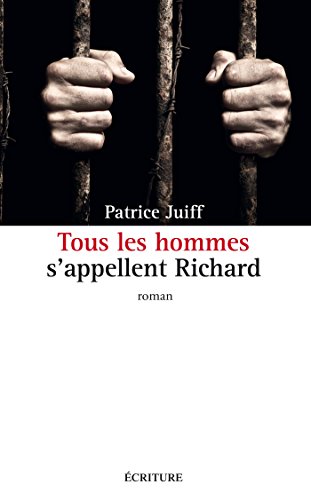 9782359051810: Tous les hommes s'appellent Richard (Littrature franaise)