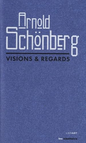 Beispielbild fr ARNOLD SCHONBERG VISIONS ET REGARDS COLLECTIF zum Verkauf von BIBLIO-NET