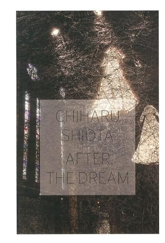 Beispielbild fr Chiharu Shiota: After the Dream zum Verkauf von Ethan Daniel Books
