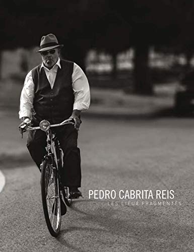 Imagen de archivo de Les lieux fragments : Pedro Cabrita Reis a la venta por Revaluation Books