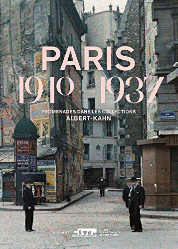 Imagen de archivo de Paris 1910-1937 ; promenades dans les collections Albert-Kahn a la venta por Chapitre.com : livres et presse ancienne