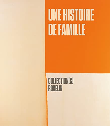 Stock image for Une histoire de famille. Collection(s) Robelin for sale by Housing Works Online Bookstore