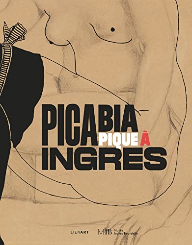 Stock image for Picabia pique  Ingres for sale by Gallix