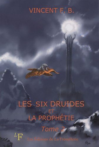 9782359070095: Les six druides et la prophtie