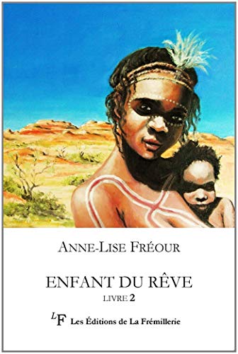 9782359070613: Enfant du rve (Australie aborigne) Livre 2