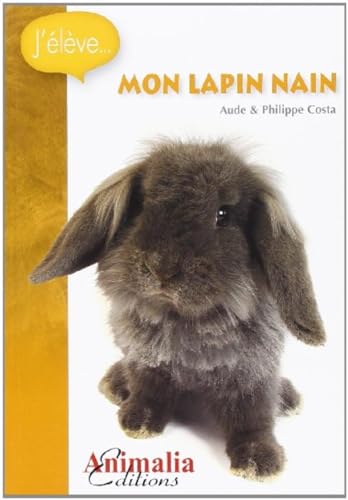 Beispielbild fr J'lve mon lapin nain zum Verkauf von medimops