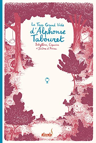 Le Trop Grand Vide d'Alphonse Tabouret (9782359100891) by Capucine; D'Aviau, Jerome; Sibylline