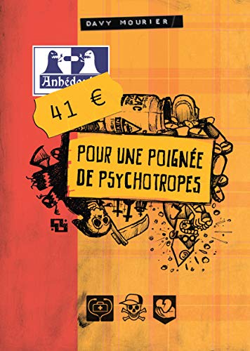 9782359101416: 41 EUROS POUR UNE POIGNEE DE PSYCHOTROPES