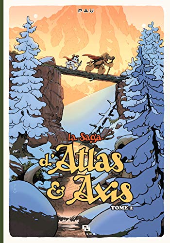 LA SAGA D'ATLAS & AXIS T02 (French Edition) (9782359102871) by Pau