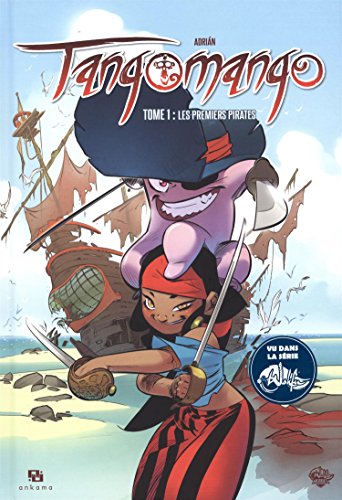 9782359107326: Tangomango, Tomes 1 et 2 : Les premiers pirates ; La Gazette du pirate