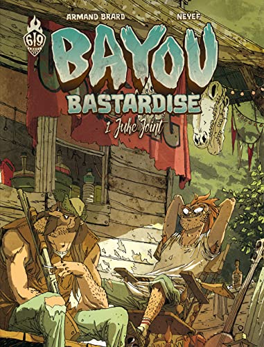 Stock image for Bayou Bastardise - Tome 1 - Juke Joint for sale by Librairie Th  la page