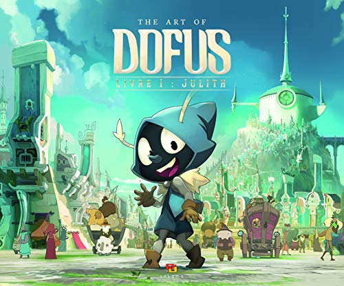 9782359109177: ART OF DOFUS LIVRE 1 : JULITH (KROSMOZ)